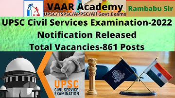 UPSC Civil Services Examination -2022 Notification Released |Mr. Rambabu Sir.