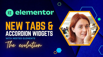 Elementor New Tabs and Accordion widgets with nested elements