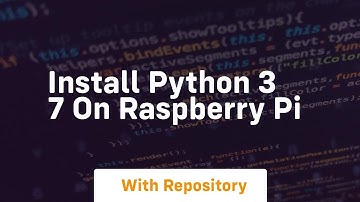 install python 3 7 on raspberry pi