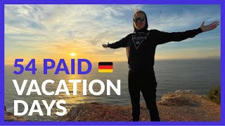 Get 54 DAYS of PAID VACATION in Germany! [How-to video] 🏝