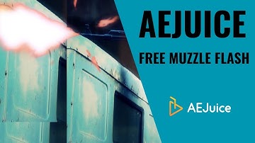 How To Use AEJuice Free Muzzle Flash |  AEJuice Tutorials