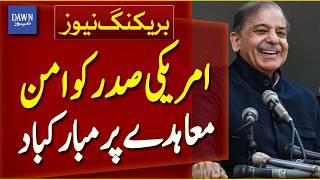 PM Congratulates US President | Peaceful Conflict Resolution Praised - Breaking News | Dawn News