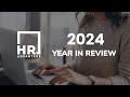 HR ADVANTAGE 2024 YEAR IN REVIEW