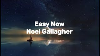 Download lagu Noel Gallagher's High Flying Birds - Easy Now (LyricVideo)