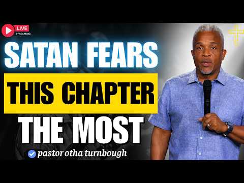 THE CHAPTER SATAN HOPES YOU NEVER READ | Pastor Otha Turnbough