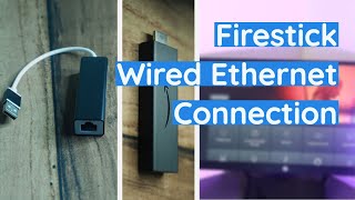 Connect Firestick to a Wired Ethernet network