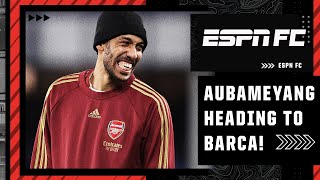 Aubameyang to Barcelona: A BIG GAMBLE for Arsenal’s Champions League hopes | ESPN FC screenshot 5