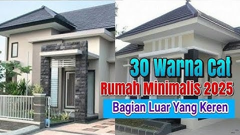30 Warna Cat Rumah Minimalis 2025 Untuk Bagian Luar Yang Keren