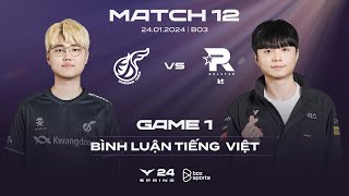 [24.01.2024] KDF vs KT | Game 1 | Bình Luận Tiếng Việt | LCK Mùa Xuân 2024