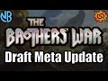 BROTHERS' WAR DRAFT META UPDATE!!! Best Colors, Best Archetypes, and MORE!!!