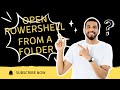 HOW TO OPEN POWERSHELL FROM A FOLDER AND EXTRACT FOLDER NAMES IN EXCEL