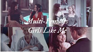 Multi-Females-Girls Like Me Collab With