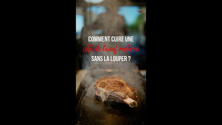 Comment cuire sa côte de boeuf maturée sans la louper ?
