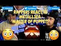 Rappers React To Metallica "Master Of Puppets"!!!