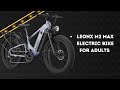 LEONX M2 Max Electric Bike – Explore More with Ease – REVIEW