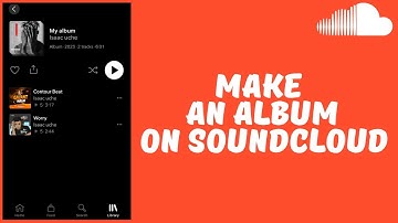 How to Make An Album On Soundcloud