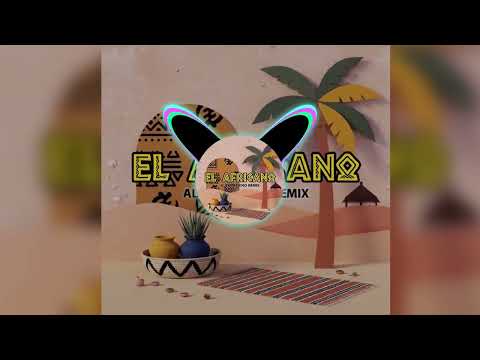 EL AFRICANO (ALEX TREVINO REMIX) #afrohouse #latinmusic