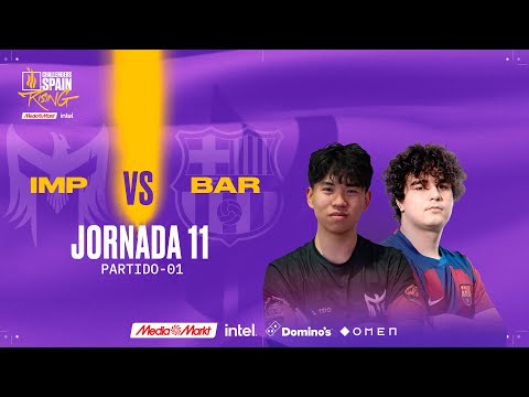 IMPERIUM GAMING VS BARÇA ESPORTS JORNADA 11 - CHALLENGERS SPAIN: RISING MEDIAMARKT INTEL - SPLIT 2