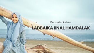 LABBAIKA INNAL HAMDALAK - MAZRO ( COVER )