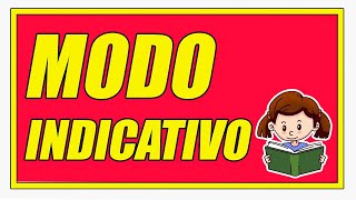MODO INDICATIVO (DEFINICIÓN Y EJEMPLOS BIEN EXPLICADOS) - Elprofegato