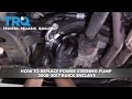 How To Replace Power Steering Pump 2008-17 Buick Enclave