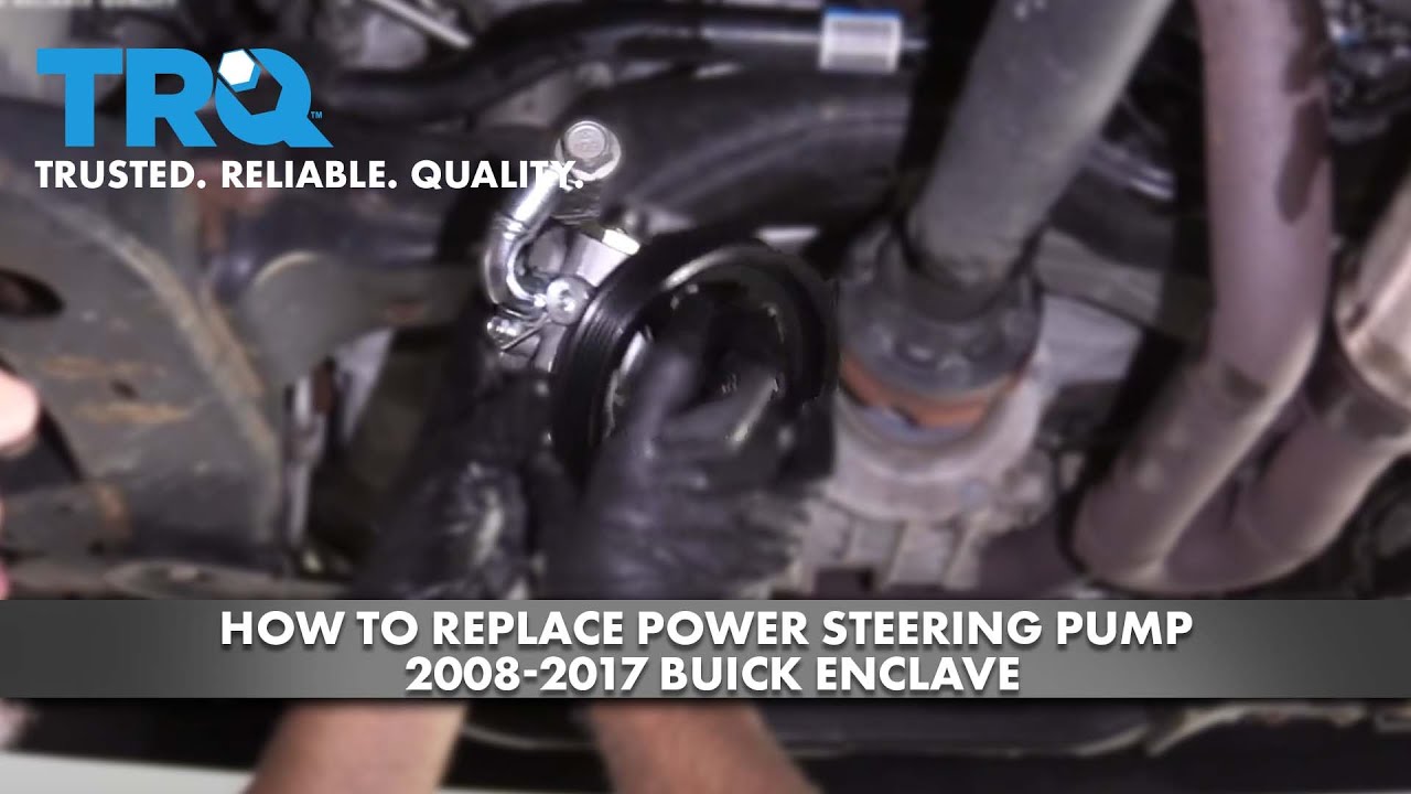 How To Replace Power Steering Pump 200817 Buick Enclave 1A Auto