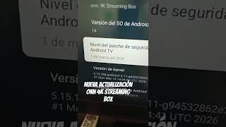 Nueva actualización Onn 4K streaming box
