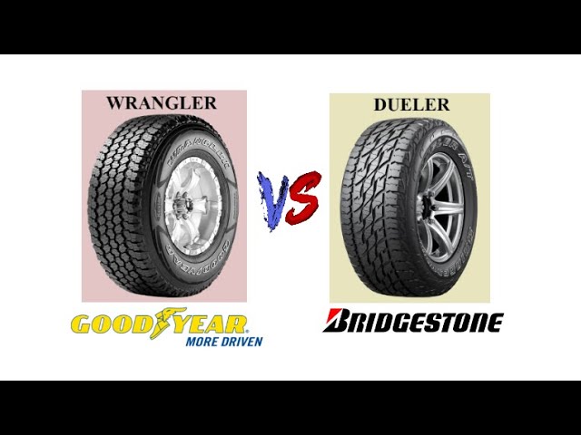 Tire Comparison] Goodyear's Wrangler vs Bridgestone's Dueler - YouTube