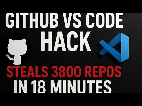 GitHub VS Code Hack: One Extension Stole 3,800 Repos in 18 Minutes (2026 Attack)