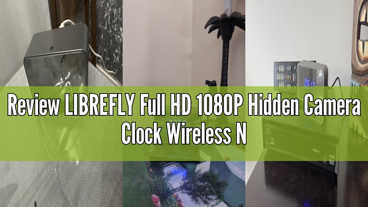 Review LIBREFLY Full HD 1080P Hidden Camera Clock Wireless Nanny Spy ...