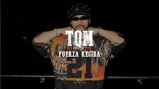 Fuerza Regida - TQM (Letra/Lyrics)