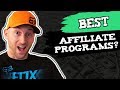 Best Affiliate Programs To Make $10,000 + Month & How To Sell Them