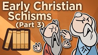 Early Christian Schisms  The Council of Nicaea  Extra History  Part 3