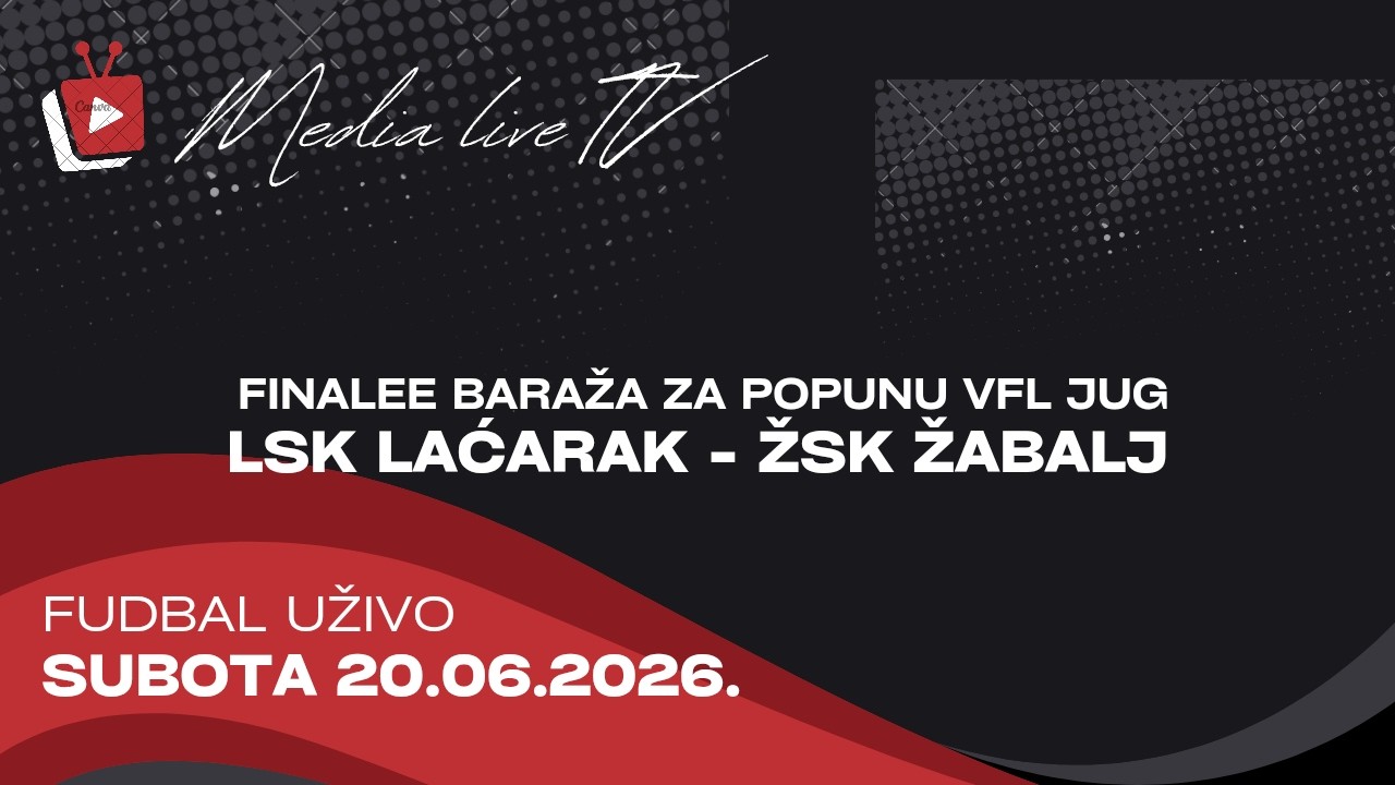FK  LSK (Laćarak) - FK ŽSK (Žabalj) UŽIVO (20.06.2026)