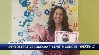 LMPD detective dies after battle with cancer