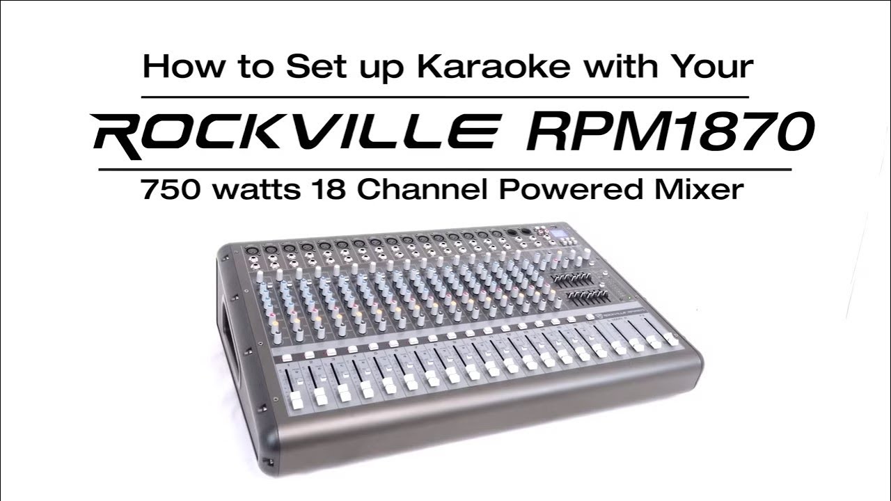 How To Set Up Karaoke w/ Rockville RPM1870 18 Channel 750w Powered