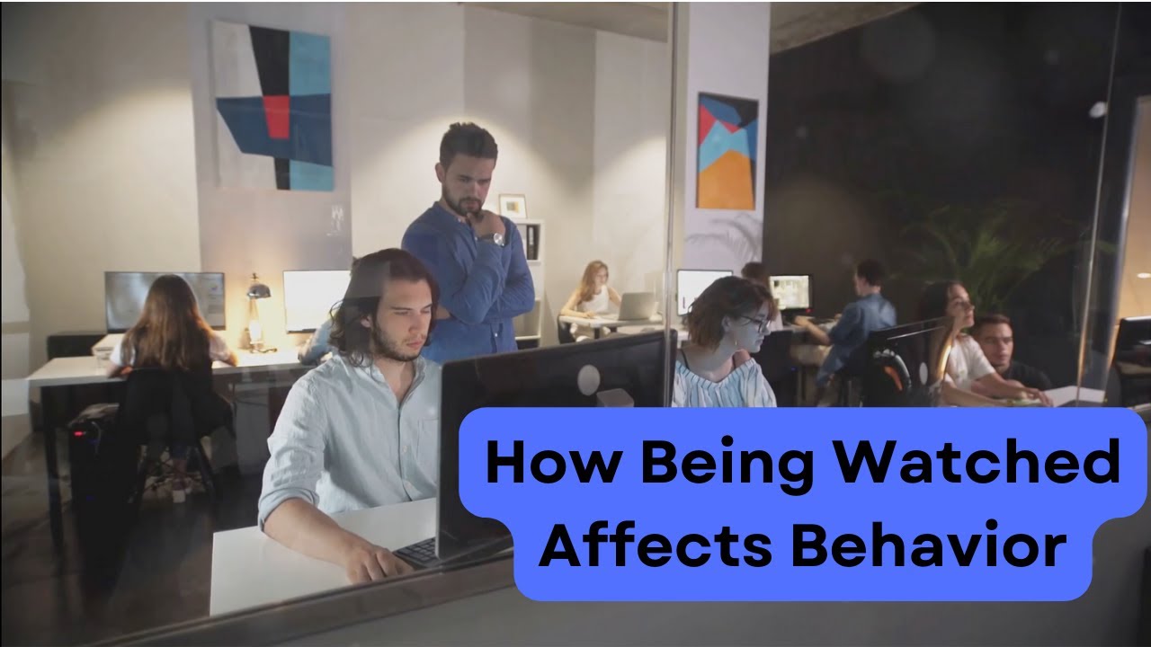 The Hawthorne Effect: How Being Watched Affects Behavior. - YouTube