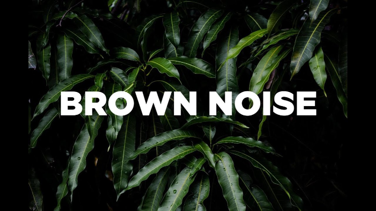 Brown Noise for Deep Focus and ADHD Relief | 10 Hours No Talking - YouTube
