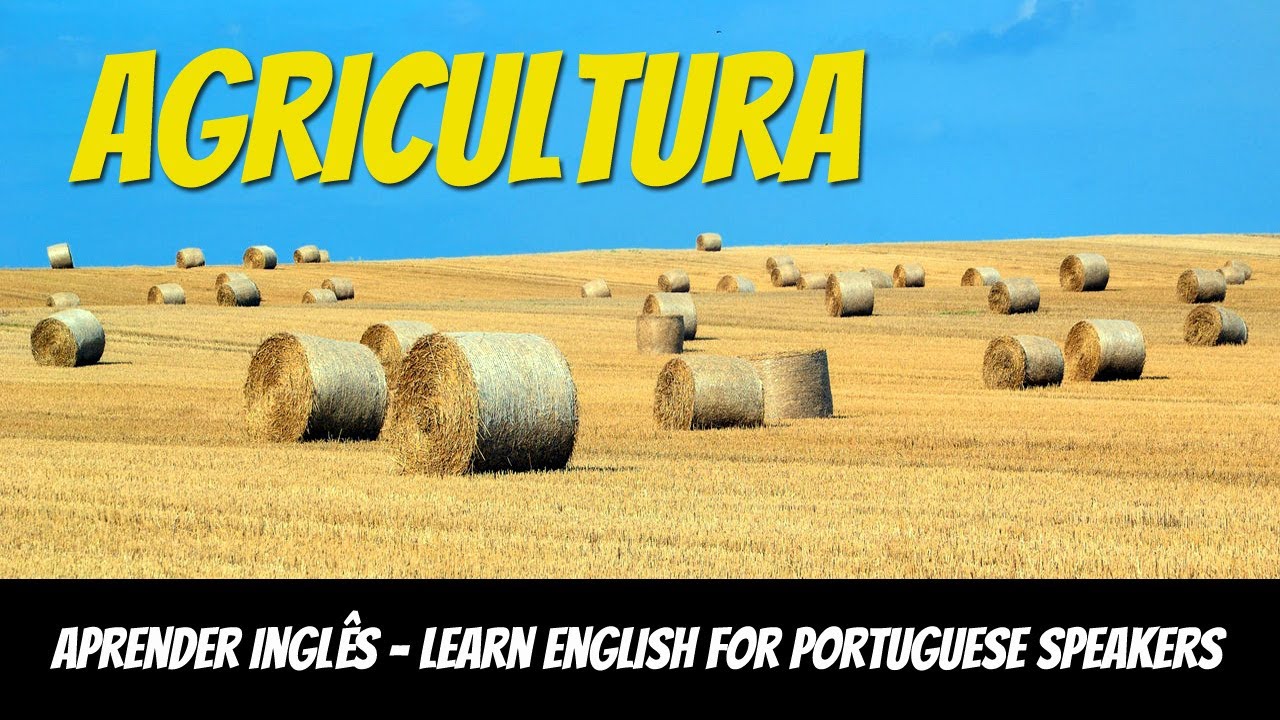 Aprender inglês, vocabulário, Agricultura - YouTube