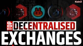 Top 6 Best Decentralised Exchanges