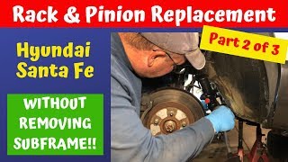 Hyundai Santa Fe Rack & Pinion Replacement Part 2 2003 Hyundai Santa Fe Rack And Pinion