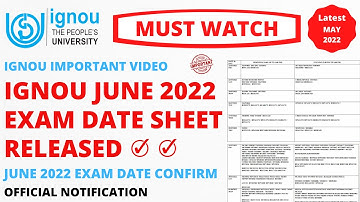 IGNOU June 2022 Exam Date Sheet Released | June 2022 Exam Date Confirm Official Notice