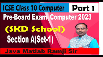 10th SKD School Preboard Computer Exam 2023 | Section A (Set-1) | ICSE Class 10 Part 1