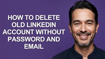 How To Delete Old Linkedin Account Without Password And Email - KevinHowTo