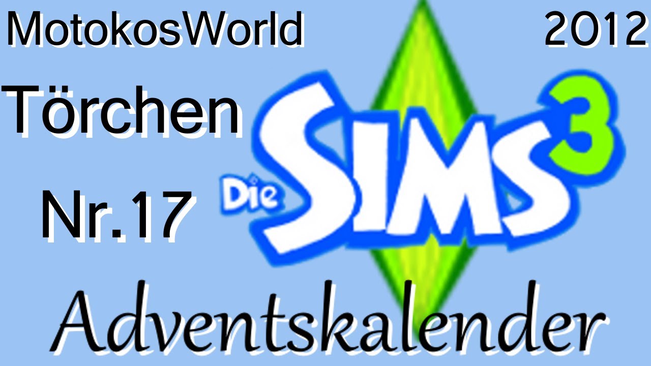 MotokosWorld Sims 3 Adventskalender - Törchen17 Eckenparadies