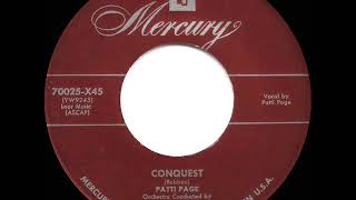 Miniatura de vídeo de "1952 HITS ARCHIVE: Conquest - Patti Page"