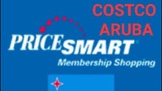 COSTCO ARUBA/PriceSmart