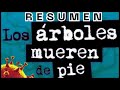 LOS ÁRBOLES MUEREN DE PIE | ALEJANDRO CASONA