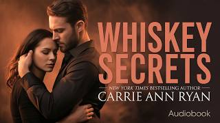 Whiskey Secrets – Carrie Ann Ryan | Contemporary Romance | Audiobook