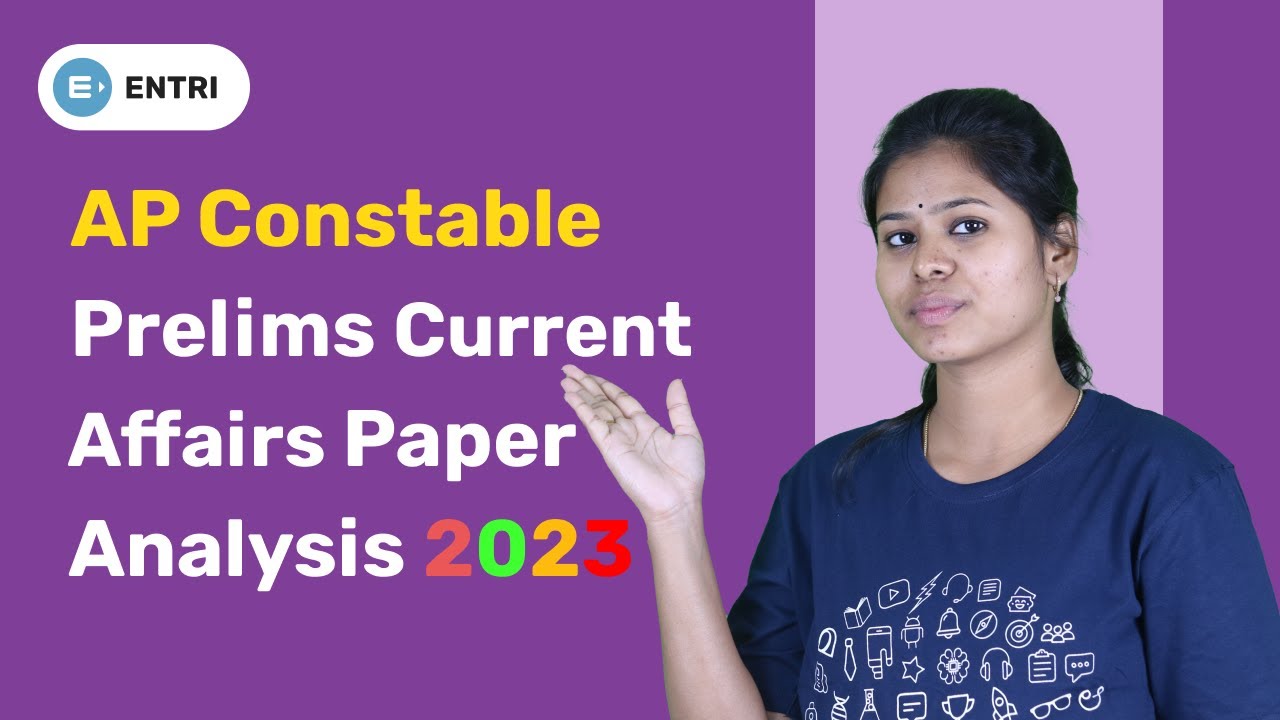 AP Constable Prelims Current Affairs Questions Analysis 2023 | APPSC | Entri App Telugu